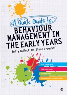 A Quick Guide to Behaviour Management in the Early Years, Paperback Book A Quick Guide to Behaviour Management in the Early Years, Paperback Book