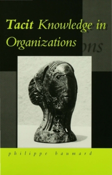 Tacit Knowledge in Organizations