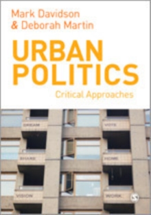 Urban Politics : Critical Approaches, Hardback Book Urban Politics : Critical Approaches, Hardback Book
