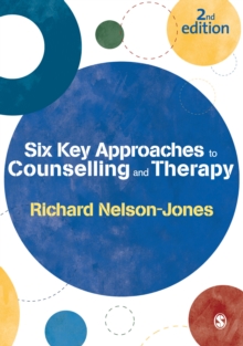 Six Key Approaches to Counselling and Therapy, Paperback Book Six Key Approaches to Counselling and Therapy, Paperback Book