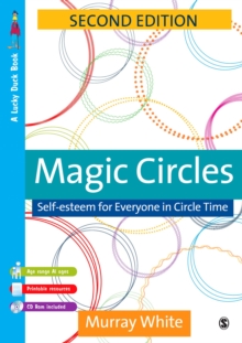 Magic Circles : Self-Esteem for Everyone in Circle Time