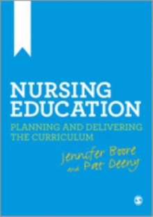 Nursing Education : Planning and Delivering the Curriculum, Paperback Book Nursing Education : Planning and Delivering the Curriculum, Paperback Book