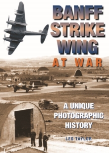 Banff Strike Wing at War, Hardback Book Banff Strike Wing at War, Hardback Book