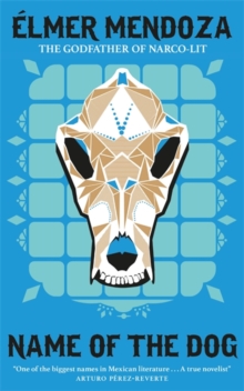 Name of the Dog: A Lefty Mendieta Investigation (Book 3), Paperback Book Name of the Dog: A Lefty Mendieta Investigation (Book 3), Paperback Book