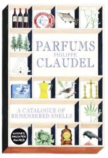 Parfums : A Catalogue of Remembered Smells, Hardback Book Parfums : A Catalogue of Remembered Smells, Hardback Book