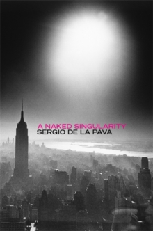 A Naked Singularity, Hardback Book A Naked Singularity, Hardback Book