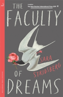 The Faculty of Dreams : Longlisted for the Man Booker International Prize 2019, Paperback / softback Book The Faculty of Dreams : Longlisted for the Man Booker International Prize 2019, Paperback / softback Book