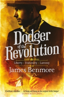 Dodger of the Revolution, Hardback Book Dodger of the Revolution, Hardback Book
