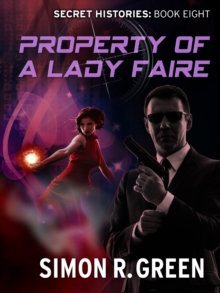 Property of a Lady Faire : Secret History Book 8