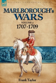 Marlborough's Wars: Volume 2-1707-1709