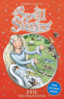 Spell Sisters 6: Evie the Swan Sister, Paperback Book Spell Sisters 6: Evie the Swan Sister, Paperback Book