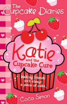 The Cupcake Diaries: Katie and the Cupcake Cure, Paperback Book The Cupcake Diaries: Katie and the Cupcake Cure, Paperback Book