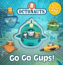 Octonauts: Go Go Gups! : A Super Sub Set!, Hardback Book Octonauts: Go Go Gups! : A Super Sub Set!, Hardback Book