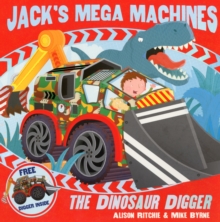 Jack's Mega Machines: The Dinosaur Digger, Paperback Book Jack's Mega Machines: The Dinosaur Digger, Paperback Book