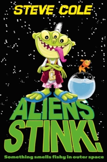 Aliens Stink!, Paperback / softback Book Aliens Stink!, Paperback / softback Book