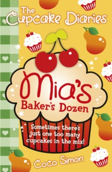 The Cupcake Diaries: Mia's Baker's Dozen, Paperback / softback Book The Cupcake Diaries: Mia's Baker's Dozen, Paperback / softback Book