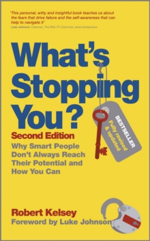 What's Stopping You? : Why Smart People Don't Always Reach Their Potential and How You Can, Paperback Book What's Stopping You? : Why Smart People Don't Always Reach Their Potential and How You Can, Paperback Book