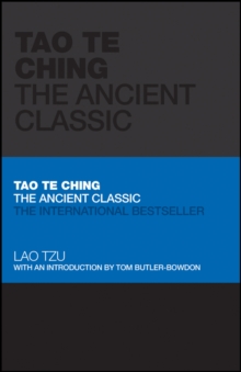 Tao Te Ching : The Ancient Classic