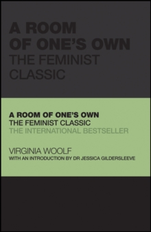 A Room of One's Own : The Feminist Classic