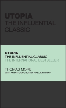 Utopia : The Influential Classic