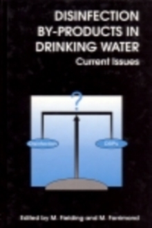 Disinfection By-Products in Drinking Water : Current Issues