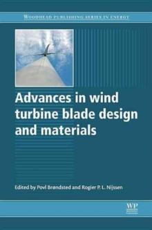 Advances in Wind Turbine Blade Design and Materials, Hardback Book Advances in Wind Turbine Blade Design and Materials, Hardback Book