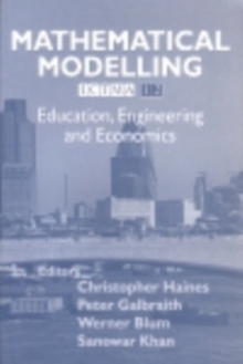 Mathematical Modelling : Education, Engineering and Economics - ICTMA 12