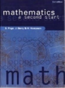 Mathematics : A Second Start