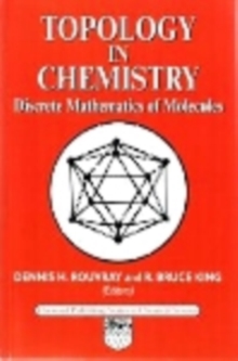 Topology in Chemistry : Discrete Mathematics of Molecules