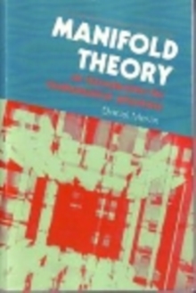 Manifold Theory : An Introduction for Mathematical Physicists