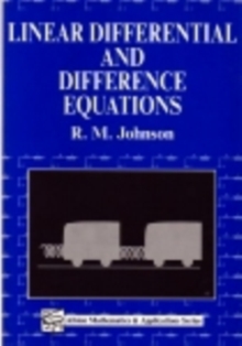 Linear Differential and Difference Equations : A Systems Approach for Mathematicians and Engineers