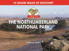A Boot Up the Northumberland National Park : 10 Leisure Walks of Discovery, Hardback Book A Boot Up the Northumberland National Park : 10 Leisure Walks of Discovery, Hardback Book