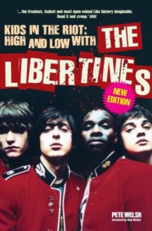 Kid in the Riot: High and Low with The Libertines