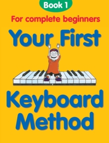 Your First Keyboard Method: Book 1