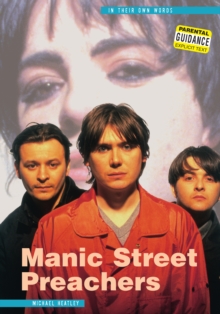 Manic Street Preachers: In Their Own Words