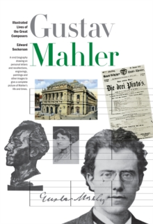 New Illustrated Lives of Great Composers: Mahler