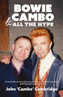 Bowie, Cambo & All the Hype