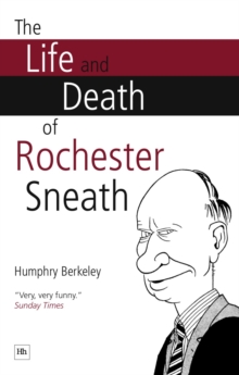 The Life and Death of Rochester Sneath