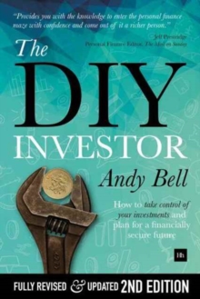 The DIY Investor : How to Take Control of Your Investments and Plan for a Financially Secure Future, Paperback / softback Book The DIY Investor : How to Take Control of Your Investments and Plan for a Financially Secure Future, Paperback / softback Book