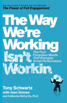 The Way We're Working Isn't Working