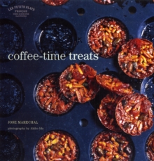Les Petits Plats Francais: Coffee-Time Treats, Hardback Book Les Petits Plats Francais: Coffee-Time Treats, Hardback Book