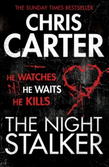 The Night Stalker : A brilliant serial killer thriller, featuring the unstoppable Robert Hunter