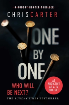 One by One : A brilliant serial killer thriller, featuring the unstoppable Robert Hunter