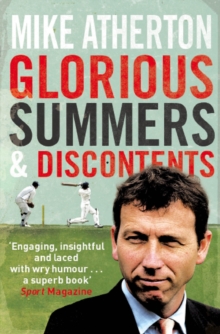 Glorious Summers and Discontents : Looking Back on the Ups and Downs from a Dramatic Decade, Paperback Book Glorious Summers and Discontents : Looking Back on the Ups and Downs from a Dramatic Decade, Paperback Book