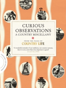 Curious Observations: A Country Miscellany, Hardback Book Curious Observations: A Country Miscellany, Hardback Book