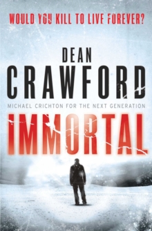 Immortal : A gripping, high-concept, high-octane thriller