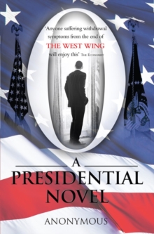O : A Presidential Novel, Paperback Book O : A Presidential Novel, Paperback Book