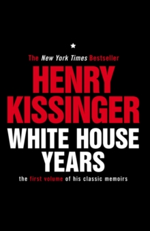 White House Years : The First Volume of His Classic Memoirs