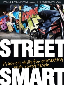 Street Smart : Practical skills for connecting with young people