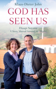 God Has Seen Us : Diospi Suyana - A Story Shared Around The World